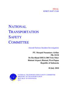 Merpati Nusantara Airlines / National Transportation Safety Committee / Bintuni / De Havilland Canada DHC-6 Twin Otter / Air safety / Indonesia / Merpati Nusantara Airlines Flight / Transport / Aviation accidents and incidents / Aviation