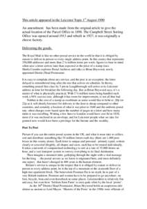 This article appeared in the Leicester Topic 1st August 1990 An amendment has been made from the original article to give the actual location of the Parcel Office in[removed]The Campbell Street Sorting Office was opened ar