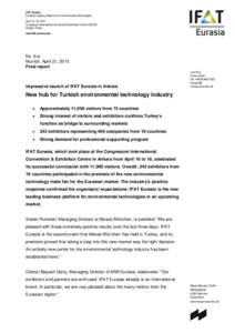 IFAT Eurasia Eurasia’s Leading Trade Fair for Environmental Technologies April 16 – 18, 2015 Congresium International Convention & Exhibition Centre (CICEC) Ankara, Turkey www.ifat-eurasia.com