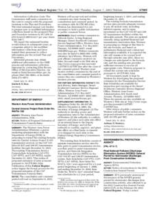 Federal Register / Vol. 77, No[removed]Tuesday, August 7, [removed]Notices Information Collection Costs: The Commission staff seeks comments on the costs to comply with the proposed revisions to the Plan and Procedures. The