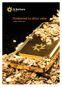 Positioned to drive value ANNUAL REPORT 2010 Leonora  Southern Cross