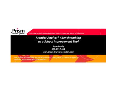 Frontier Analyst® : Benchmarking  as a School Improvement Tool