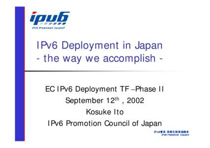 IPv6 deployment / Mobile IP / Internet Initiative Japan / Internet backbone / Internet Protocol / IPv6 / Network architecture