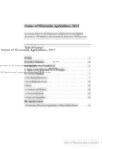 Status of Wisconsin Agriculture, 2013 An annual report by the Department of Agricultural and Applied Economics, UW-Madison and Cooperative Extension,UW-Extension Table of Contents
