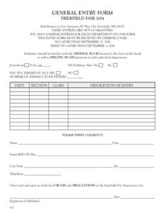 GENERAL ENTRY FORM DEERFIELD FAIR 2014 Mail Entries to: Fair Secretary, PO Box 156, Deerfield, NH[removed]FAXED ENTRIES ARE NOT GUARANTEED YOU MAY COMBINE ENTRIES FOR EACH DEPARTMENT ON ONE FORM