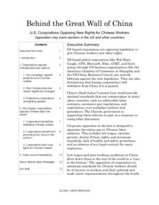 Behind the Great Wall of China U.S. Corporations Opposing New Rights for Chinese Workers Opposition may harm workers in the US and other countries Executive Summary