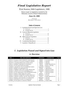 Final Legislative Report First Session, 94th Legislature, 1995 Status report on legislation tracked by the Nebraska Council of School Administrators  June 21, 1995