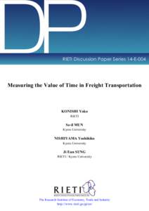 DP  RIETI Discussion Paper Series 14-E-004 Measuring the Value of Time in Freight Transportation