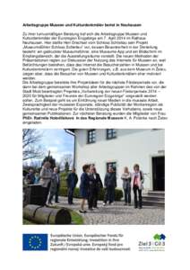 Arbeitsgruppe Museen und Kulturdenkmäler beriet in Neuhausen Zu ihrer turnusmäßigen Beratung traf sich die Arbeitsgruppe Museen und Kulturdenkmäler der Euroregion Erzgebirge am 7. April 2014 im Rathaus Neuhausen. Hie