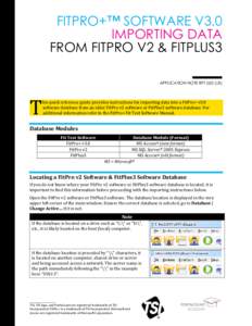 FITPRO+™ SOFTWARE V3.0 IMPORTING DATA FROM FITPRO V2 & FITPLUS3 APPLICATION NOTE RFT-020 (US)  T