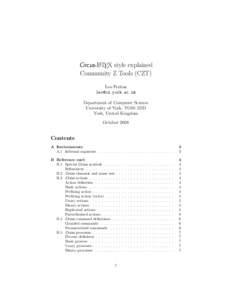 Circus-LATEX style explained Community Z Tools (CZT) Leo Freitas  Department of Computer Science University of York, YO10 5DD