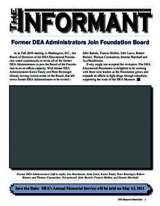 The  Informant Newsletter of the DEA Museum & the DEA Educational Foundation  Winter 2011, Volume 5 Number 2