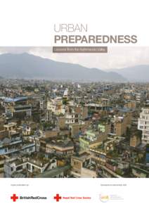 URBAN PREPAREDNESS Lessons from the Kathmandu Valley A joint publication by: