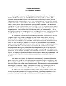 WOODBOROUGH FARM 2013 Cooperator of the Year Woodborough Farm, owned by Phil and Linda Hutton, is located in the heart of Aquasco, Maryland. The farm has been in the Hutton family for almost 50 years. Mr. O.D. Hutton, Ph