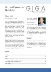 Doctoral Programme Newsletter March 2014 Dear GIGA doctoral students, After long weeks of looking through a lot of applications the selection of our doctoral students starting in April has come to an end