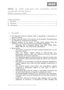 HESSE, A., 2008. Long-term and sustainable pension investments. Zurich: Asset 4. UKSIF summary, 2009. Table of Contents I.