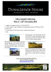 TWO NIGHT SPECIAL May 1st – 30th November 2014 * 2 nights at Dunalistair House for FOUR PEOPLE.