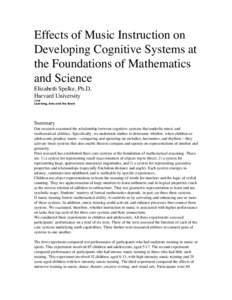 Effects of Music Instruction on Developing Cognitive Systems at the Foundations of Mathematics and Science Elizabeth Spelke, Ph.D. Harvard University