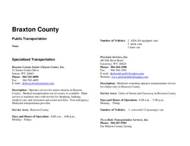 Braxton County Public Transportation None Specialized Transportation Braxton County Senior Citizens Center, Inc.