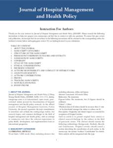 Journal of Hospital Management and Health Policy Instruction For Authors Thank you for your interest in Journal of Hospital Management and Health Policy (JHMHP). Please consult the following instructions to help you prep