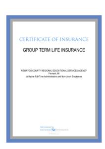 GROUP TERM LIFE INSURANCE  NEWAYGO COUNTY REGIONAL EDUCATIONAL SERVICES AGENCY Fremont, MI All Active Full-Time Administrators and Non-Union Employees