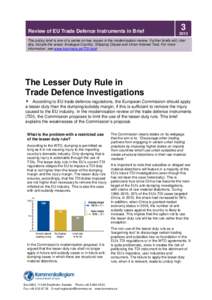 Review of EU Trade Defence Instruments in Brief[removed]This policy brief is one of a series on key issues in the modernisation review. Further briefs will, inter