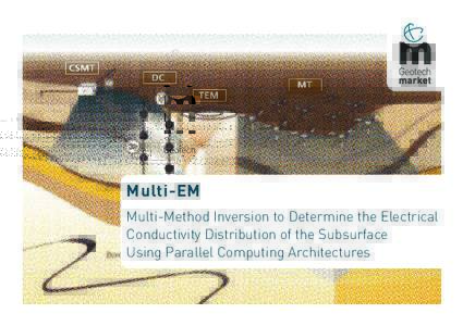 Multi-EM Multi-Method Inversion to Determine the Electrical Conductivity Distribution of the Subsurface Using Parallel Computing Architectures  Multi-EM