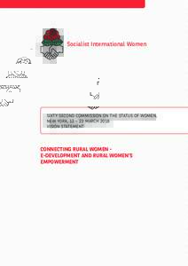 Socialist International Women  SIXTY SECOND COMMISSION ON THE STATUS OF WOMEN, NEW YORK, 12 – 23 MARCH 2018 VISION STATEMENT