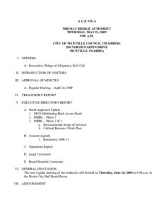 AGENDA MID-BAY BRIDGE AUTHORITY THURSDAY, MAY 21, 2009 9:00 A.M. CITY OF NICEVILLE COUNCIL CHAMBERS 208 NORTH PARTIN DRIVE