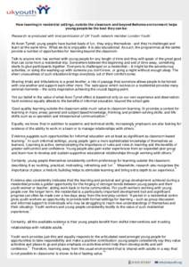 How learning in residential settings, outside the classroom and beyond the home environment helps young people be the best they can be: Research re-produced with kind permission of UK Youth network member London Youth: A