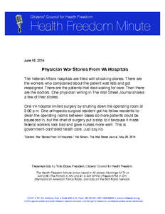 Citizens’ Council for Health Freedom  Health Freedom Minute June 16, 2014  Physician War Stories From VA Hospitals