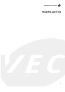 Victorian Electoral Commission / Prison / Disfranchisement / Alexander Maconochie Centre / Corrections Victoria / Parole / Penology / Crime / Government