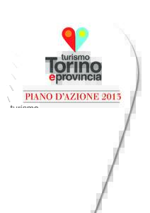 PIANO D’AZIONE 2013  INDICE PREMESSA – 2 ORGANIGRAMMA - 4 ASSI STRATEGICI:LE FILIERE DI PRODOTTO - 5