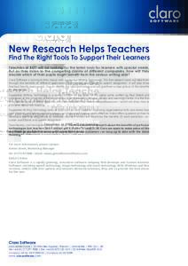 New Research Helps Teachers  Find The Right Tools To Support Their Learners Teachers at BETT will be looking for the latest tools for learners with special needs. But as they listen to the competing claims of different c