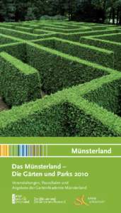 Das Münsterland – Die Gärten und Parks 2010 Veranstaltungen, Pauschalen und