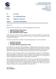FOOTBALL FEDERATION VICTORIA PO Box 7488, St Kilda Road, Melbourne 3004 Level 3, 436 St Kilda Road, Melbourne 3004 T[removed]F[removed]www.footballfedvic.com.au