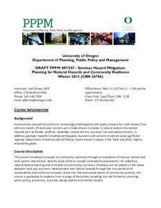 University of Oregon Department of Planning, Public Policy and Management DRAFT PPPM[removed]Seminar Hazard Mitigation: Planning for Natural Hazards and Community Resilience Winter[removed]CRN 26786) 	
  