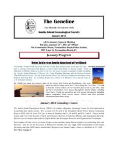 The Geneline The Monthly Newsletter of the Amelia Island Genealogical Society January 2014 AIGS January General Meeting