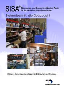 Steuerungs- und InformationsSystem Aurin für die papierlose Kommissionierung Systemtechnik, die überzeugt !  Effiziente Kommissionieranlagen für Distribution und Montage