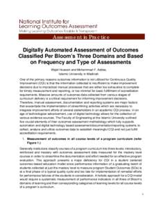 Assessment in Practice Digitally Automated Assessment of Outcomes Classified Per Bloom’s Three Domains and Based on Frequency and Type of Assessments Wajid Hussain and Mohammad F. Addas, Islamic University in Madinah