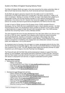 Guide to the West of England Housing Delivery Panel The West of England (WoE) sub region is the area covered by the unitary authorities (UAs) of Bath & North East Somerset, Bristol City, North Somerset and South Gloucestershire.