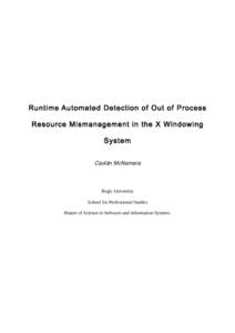 Runtime Automated Detection of Out of Process Resource Mismanagement in the X Windowing System Caolán McNamara  Regis University