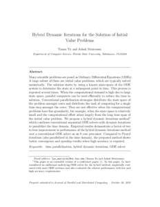 Hybrid Dynamic Iterations for the Solution of Initial Value Problems Yanan Yu and Ashok Srinivasan Department of Computer Science, Florida State University, Tallahassee, FL32306  Abstract