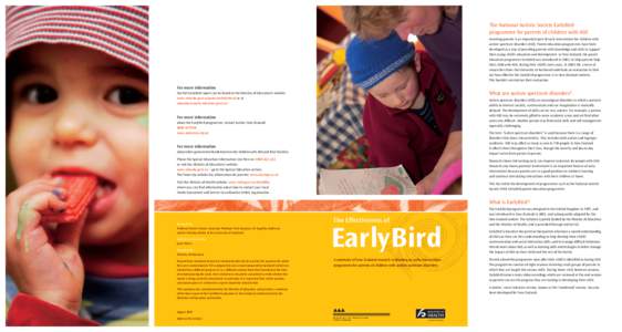 The National Autistic Society EarlyBird programme for parents of children with ASD Involving parents is an important part of early intervention for children with autism spectrum disorders (ASD). Parent education programm