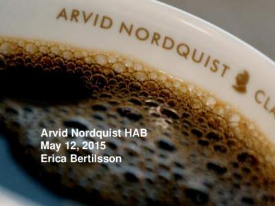 Arvid Nordquist HAB May 12, 2015 Erica Bertilsson 1993
