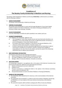 Conditions of The Beasley Family Scholarship in Medicine and Nursing The Beasley Family Scholarship in Medicine and Nursing (Scholarship) is administered in accordance with the following conditions: 1.