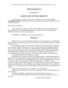 Memorial from volume 128 of Minnesota Reports for Associate Justice Philip E. Brown…p.1 of 9  PROCEEDINGS IN MEMORY OF  ASSOCIATE JUSTICE BROWN
