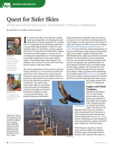 Quest for Safer Skies MODELING GOLDEN EAGLES AND WIND ENERGY TO REDUCE TURBINE RISK By Todd Katzner, Tricia Miller, and Scott Stoleson I