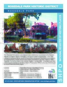 National Register of Historic Places / Michigan / Rosedale Park Historic District / State Historic Preservation Office / Rosedale / Geography of the United States / History of the United States / Historic preservation / National Register of Historic Places in Michigan / Neighborhoods in Detroit /  Michigan