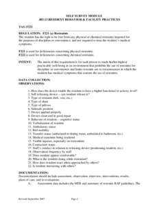 SELF SURVEY MODULE[removed]RESIDENT BEHAVIOR & FACILITY PRACTICES TAG F221 _____________________________________________________________________________________  REGULATION: F221 (a) Restraints